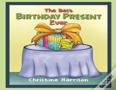 The Best Birthday Present Ever