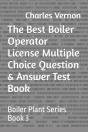 The Best Boiler Operator License Multiple Choice Question & Answer Test Book - Preview