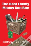 The Best Enemy Money Can Buy