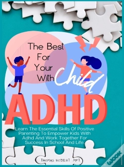Capa do artigo The Best For Your Child With Adhd
