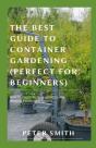 The Best Guide To Container Gardening (Perfect For Beginners) - Preview