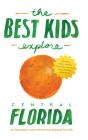 The Best Kids Explore Central Florida - Preview