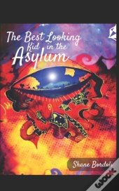 The Best Looking Kid In The Asylum