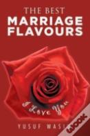 The Best Marriage Flavours