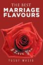 The Best Marriage Flavours - Preview