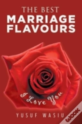 The Best Marriage Flavours