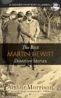 The Best Martin Hewitt Detective Stories - Preview