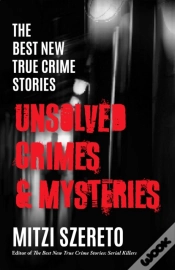 Capa do artigo The Best New True Crime Stories: Unsolved Crimes & Mysteries