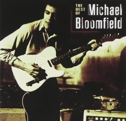 Capa do artigo The Best Of Michael Bloomfield - CD
