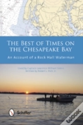 The Best Of Times On The Chesapeake Bay