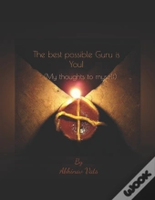 The Best Possible Guru Is You!