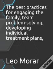 Capa do artigo The Best Practices For Engaging The Family, Team Problem-Solving, Developing Individual Treatment Plans,