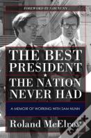 The Best President The Nation Never Had