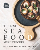 The Best Seafood Mashup Recipes