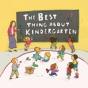 The Best Thing About Kindergarten - Preview
