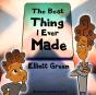 The Best Thing I Ever Made - Preview