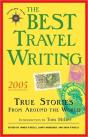 The Best Travel Writing 2005 - Preview