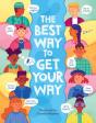 The Best Way To Get Your Way - Preview
