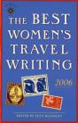 The Best Women'S Travel Writing 2006 - Preview