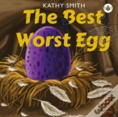 The Best Worst Egg