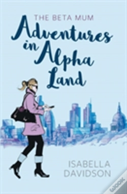 Capa do artigo The Beta Mum: Adventures In Alpha Land