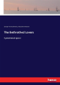 The Bethrothed Lovers - Preview
