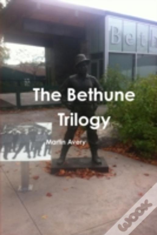 The Bethune Trilogy