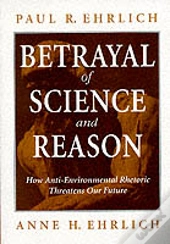 The Betrayal Of Science And Reason
