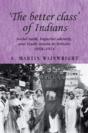 'The Better Class' Of Indians - Preview