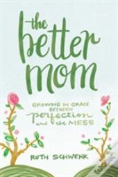 The Better Mom