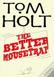 The Better Mousetrap