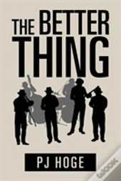 The Better Thing