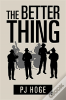 The Better Thing