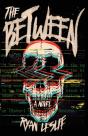 The Between - Preview