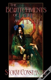 The Bewitchments Of Love And Hate
