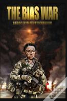 The Bias War