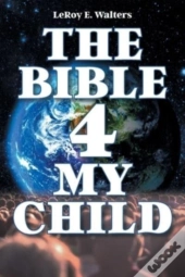 The Bible 4 My Child