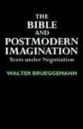 The Bible And Postmodern Imagination