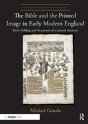 The Bible And The Printed Image In Early Modern England - Preview