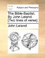 The Bible-Baptist. By John Leland. (Two - Preview