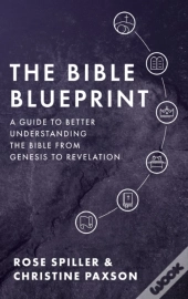 The Bible Blueprint: A Guide To Better U