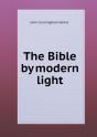 The Bible By Modern Light - Preview