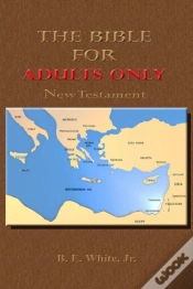 Capa do artigo The Bible For Adults Only-New Testament