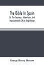 The Bible In Spain - Preview