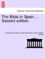 The Bible In Spain ... Second Edition. - Preview