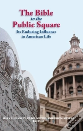 The Bible In The Public Square: Its Endu