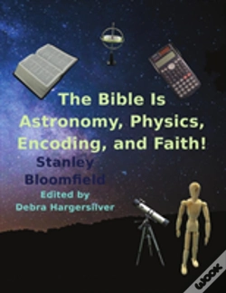 Capa do artigo The Bible Is Astronomy, Physics, Encoding And Faith!
