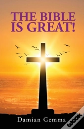 The Bible Is Great!