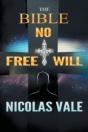 The Bible: No Free Will - Preview