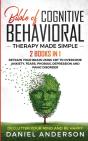 The Bible Of Cognitive Behavioral Therapy Made Simple - Preview